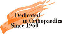 Dedicated to Orthopedics since 1960